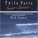Twila Paris Piano Classics By Dick Tunney