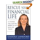 Rescue Your Financial Life : 11 Things You Can Do Now to Get Back on Track by  Kimberly Lankford