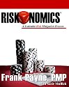 Riskonomics(TM): A Scaleable Risk Mitigation Process