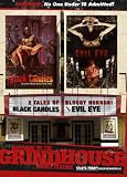 Welcome to the Grindhouse - Black Candles and Evil Eye