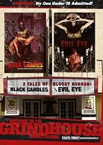 Welcome to the Grindhouse - Black Candles and Evil Eye