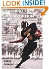 Coaching the Spread Option Offense
