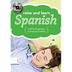Relax and Learn Spanish (Audio CD and Booklet) (Relax and Learn (Book & Audio CD))