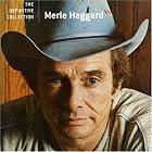 Definitive Collection by Merle Haggard
