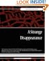 A Strange Disappearance