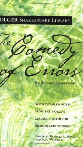 The Comedy of Errors (Folger Shakespeare Library), by William Shakespeare The Comedy of Errors (Folger Shakespeare Library), by William Shakespeare