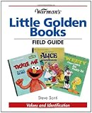 Warmans Little Golden Books Field Guide: Values and Identification (Warmans Field Guides)