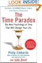 The Time Paradox: The New Psychology of Time That Will Change Your Life