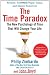 The Time Paradox: The New Psychology of Time That Will Change Your Life
