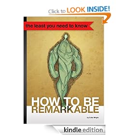 How to Be Remarkable