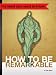 How to Be Remarkable