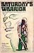 Books : Saturday's Warrior, the Contemporary Musical By Doug Stewart and Lex De Azevedo: Book and Lyrics EM1001LL (February 1975 Paperback Printing, Second Edition, EM1001LL)