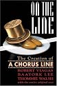 On the Line - The Creation of A Chorus Line