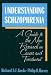 Understanding Schizophrenia