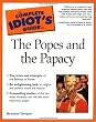 Popes and the Papacy Complete Idiot's Guide (Complete Idiot's Guides (Lifestyle Paperback))