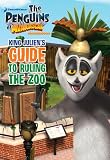 King Julien's Guide to Ruling the Zoo (The Penguins of Madagascar)
