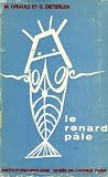 Le renard pale, tome i, le mythe cosmogonique, fascicule i - La creation du monde