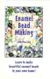 Enamel Bead Making with Pam East