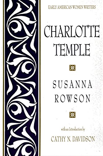 Charlotte Temple (Early American Women Writers)