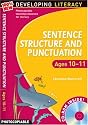 Sentence Structure and Punctuation - Ages 10-11 (includes CD-ROM): 100% New Developing Literacy: Year 6 (100% New Developing Literacy)