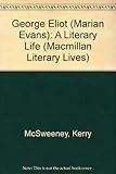 George Eliot (Marian Evans) : a literary life