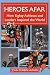 Book Heroes Afar: How Eighty Athletes and Leaders Inspired the World
