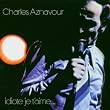 Idiote je t'aime (Format SACD hybride)