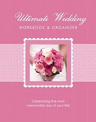 The Ultimate Wedding Workbook & Organizer