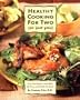 Healthy Cooking for Two (or Just You): Low-Fat Recipes with Half the Fuss and Double the Taste