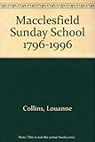 Macclesfield Sunday School, 1796-1996