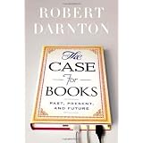 TheCaseforBooks:Past,Present,andFuture