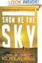 Show Me the Sky