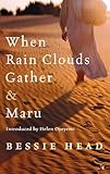 When rain clouds gather ; & Maru