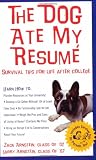 The Dog Ate My Resume: Survival Tips for Life After College