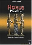 Horus, fils d'Isis : (Le mythe d'Osir...