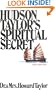 Hudson Taylors Spiritual Secret
