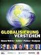 Globalisierung verstehen. Unsere Welt in Zahlen, Fakten, Analysen