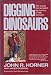 Search : Digging Dinosaurs: The Search That Unraveled the Mystery of Baby Dinosaurs