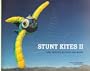 Stunt Kites II: New Designs, Buggies and Boats