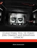 Child Stars, Vol. 12: Haley Joel Osment and Jonathan Lipnicki