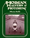 Morgan, Malvern and Motoring