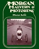 Morgan, Malvern & Motoring