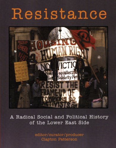 Resistance: A Radical Political History of the Lower East Side