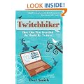 Twitchhiker: How One Man Travelled the World by Twitter
