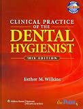Clinical Practice of the Dental Hygienist, Tenth Edition, Text and Student Workbook Package