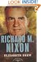 Richard M. Nixon: The American Presidents Series: The 37th President, 1969-1974