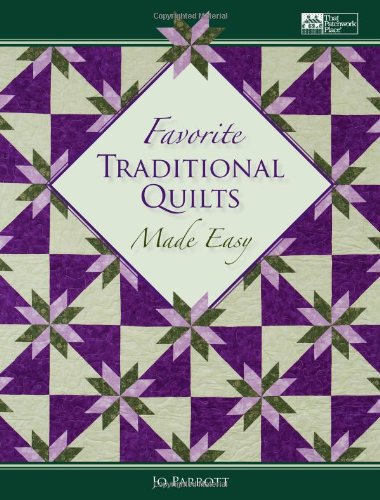 favorite traditional quilts made easy