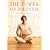 The Power of Breath: The Art of Breathing Well for Harmony, Happiness and Health