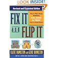 Fix It & Flip It: How to Make Money Rehabbing Real Estate for Profit Even in a Down Market'