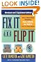 Fix It & Flip It: How to Make Money Rehabbing Real Estate for Profit Even in a Down Market